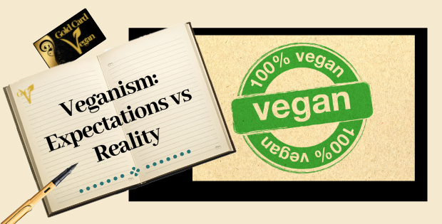 Veganism: Expectations vs Reality